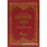 Açıklamalı Cevşenü’l-Kebir ve Türkçe Okunuşu - Bediüzzaman Said-i Nursi - Nesil Yayınları