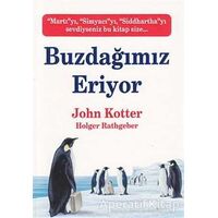 Buzdağımız Eriyor - John Kotter - Butik Yayınları