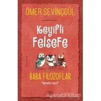 Keyifli Felsefe: Baba Filozoflar - Ömer Sevinçgül - Carpe Diem Kitapları