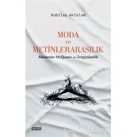Moda ve Metinlerarasılık - Kubilay Aktulum - Çizgi Kitabevi Yayınları