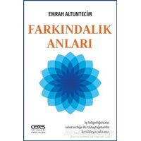 Farkındalık Anları - Emrah Altuntecim - Ceres Yayınları