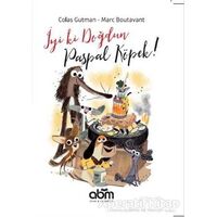 İyi ki Doğdun Paspal Köpek! - Colas Gutman - Abm Yayınevi