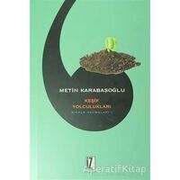 Keşif Yolculukları - Metin Karabaşoğlu - İz Yayıncılık