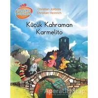 Meraklı Tavuklar - Küçük Kahraman Karmelito - Christian Heinrich - 1001 Çiçek Kitaplar