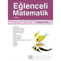 Eğlenceli Matematik 4. Kitap - Garda Turner - 1001 Çiçek Kitaplar