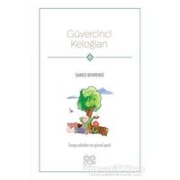 Güvercinci Keloğlan - Samed Behrengi - 1001 Çiçek Kitaplar