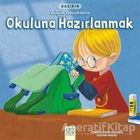 Hazırım - Büyük Çocukların Okuluna Hazırlanmak - Gustavo Mazali - 1001 Çiçek Kitaplar