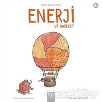 Enerji ve Hareket - Felicia Law - 1001 Çiçek Kitaplar