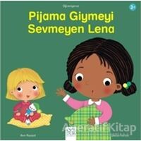 Pijama Giymeyi Sevmeyen Lena - Ann Rocard - 1001 Çiçek Kitaplar