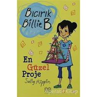 En Güzel Proje - Bıcırık Billie B - Sally Rippin - 1001 Çiçek Kitaplar