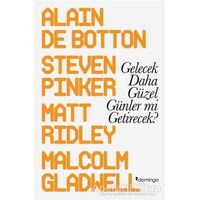 Gelecek Daha Güzel Günler mi Getirecek? - Steven Pinker - Domingo Yayınevi
