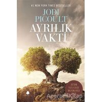 Ayrılık Vakti - Jodi Picoult - April Yayıncılık