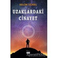 Uzaklardaki Cinayet - Selim Yenel - Siyah Beyaz Yayınları