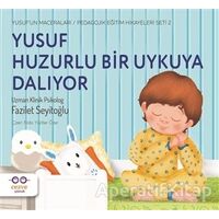 Yusuf Huzurlu Bir Uykuya Dalıyor - Fazilet Seyitoğlu - Cezve Çocuk