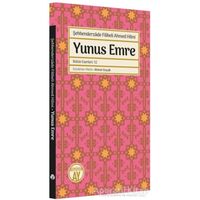 Yunus Emre - Şehbenderzade Filibeli Ahmed Hilmi - Büyüyen Ay Yayınları