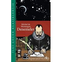 Denemeler - Michel de Montaigne - İlgi Kültür Sanat Yayınları