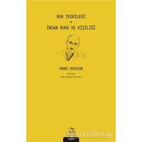 Ruh Teorileri - İnsan Ruhu ve Kişiliği - Henri Bergson - Pinhan Yayıncılık