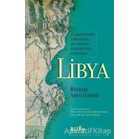 2. Abdülhamid Zamanında Bir Osmanlı Binbaşısının Gözünden Libya