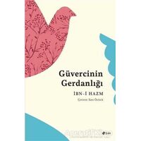 Güvercinin Gerdanlığı - İbn-i Hazm - Şule Yayınları