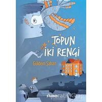 Topun İki Rengi - Güldem Şahan - Tudem Yayınları