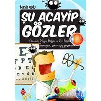 Şu Acayip Gözler - Tarık Uslu - Uğurböceği Yayınları