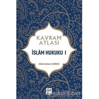 İslam Hukuku 1 - Kavram Atlası - Abdurrahman Candan - Gazi Kitabevi