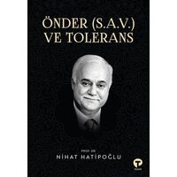 Önder (S.A.V.) ve Tolerans - Nihat Hatipoğlu - Turkuvaz Kitap