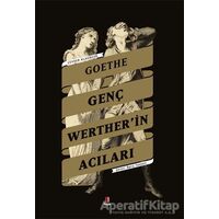 Genç Wertherin Acıları - Johann Wolfgang von Goethe - Kapı Yayınları