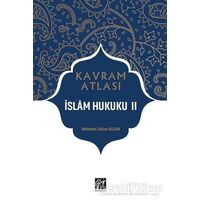 İslam Hukuku 2 - Kavram Atlası - Mehmet Selim Aslan - Gazi Kitabevi