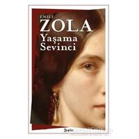 Yaşama Sevinci - Emile Zola - Zeplin Kitap