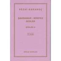 Şiirler 2: Şahdamar - Körfez - Sesler - Sezai Karakoç - Diriliş Yayınları