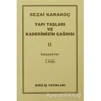 Yapı Taşları ve Kaderimizin Çağrısı 2 - Sezai Karakoç - Diriliş Yayınları