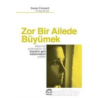 Zor Bir Ailede Büyümek - Susan Forward - İletişim Yayınevi