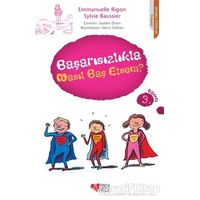Başarısızlıkla Nasıl Baş Etsem? - Sylvie Baussier - Can Çocuk Yayınları