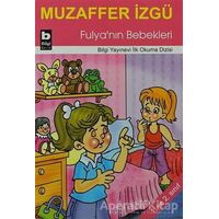 Fulya’nın Bebekleri - Muzaffer İzgü - Bilgi Yayınevi
