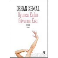 Oyuncu Kadın Gavurun Kızı - Orhan Kemal - Everest Yayınları
