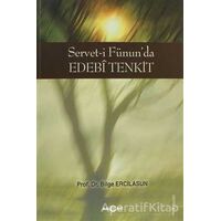 Servet-i Fünun’da Edebi Tenkit - Bilge Ercilasun - Akçağ Yayınları