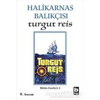 Halikarnas Balıkçısı -Turgut Reis Bütün Eserleri 2