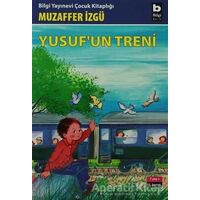 Yusuf’un Treni - Muzaffer İzgü - Bilgi Yayınevi