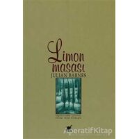 Limon Masası - Julian Barnes - Ayrıntı Yayınları