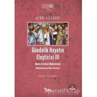 Gündelik Hayatın Eleştirisi 3 - Henri Lefebvre - Sel Yayıncılık