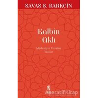 Kalbin Aklı - Savaş Ş. Barkçin - İnsan Yayınları