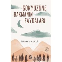 Gökyüzüne Bakmanın Faydaları - İmam-ı Gazali - Nesil Yayınları