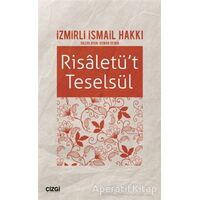 Risaletüt Teselsül - İzmirli İsmail Hakkı - Çizgi Kitabevi Yayınları
