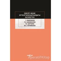 Ejelgi Jene Erte Orta Ğasırladağı Kazakstan - Talas Omarbekov - Akçağ Yayınları