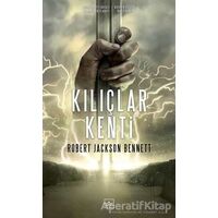 Kılıçlar Kenti - Robert Jackson Bennett - İthaki Yayınları