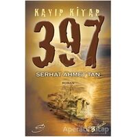 Kayıp Kitap 397 - Serhat Ahmet Tan - Şira Yayınları