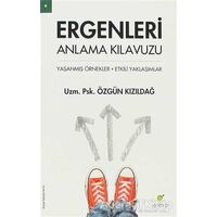 Ergenleri Anlama Kılavuzu - Özgün Kızıldağ - ELMA Yayınevi