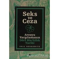 Seks ve Ceza - Eric Berkowitz - Kolektif Kitap