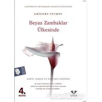 Beyaz Zambaklar Ülkesinde - Grigori Spiridonoviç Petrov - İstek Yayınları